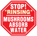 stop rinsing mushrooms